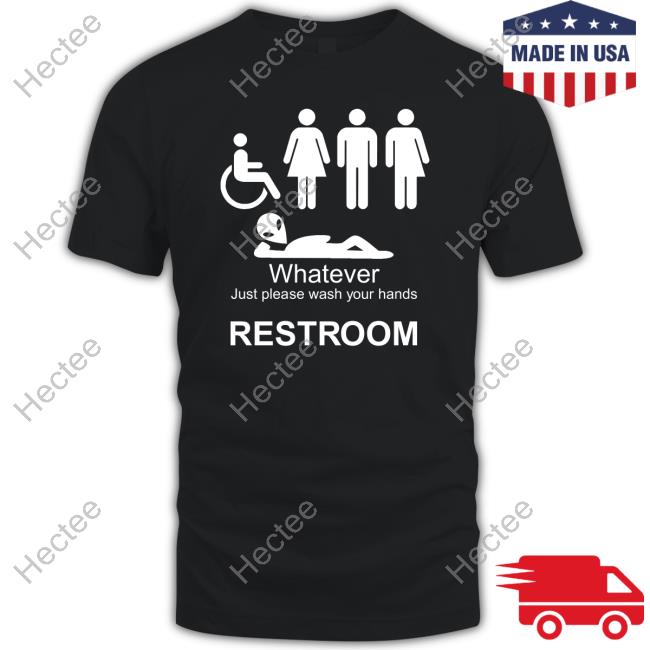 Brian Krassenstein Whatever Just Please Wash Your Hands Restroom Crewneck Sweatshirt