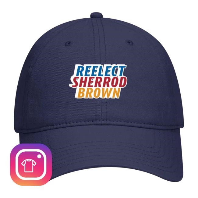 Reelect Sherrod Dad Hat Sherrod Brown Merch Shop