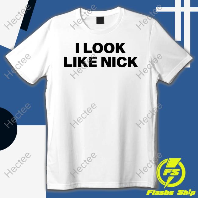 I Look Like Nick Long Sleeve Shirt