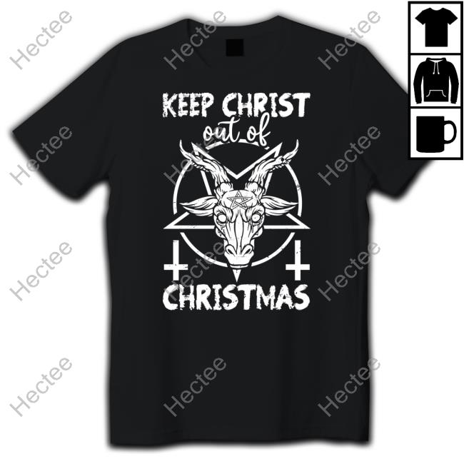 Keep Christ Out Of Christmas Baphomet Devil Worshipping Shirt