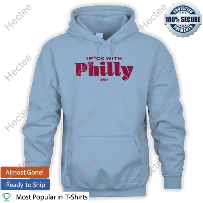 Jomboymedia I Fuck With Philly T-Shirt