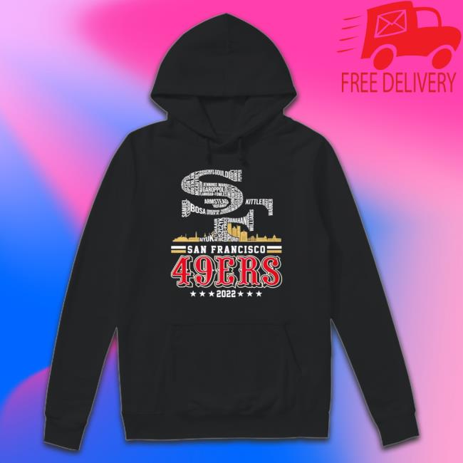 San Francisco 49Ers 2022 Name Team Hoodie