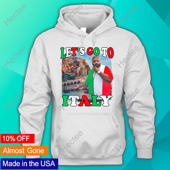 Funny Ahh Tees Merch Let’S Go To Italy Dj Khaled Shirt