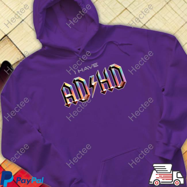 Official Snazzyseagull I Have Adhd Rock Music Tee Shirt