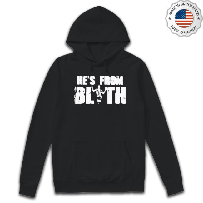 He’S From Blyth Sweatshirt