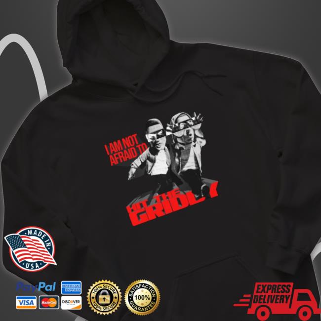 I Am Not Afraid To Hit The Griddy Hooded Sweatshirt I Am Not Afraid To Hit The Griddy Hoodie