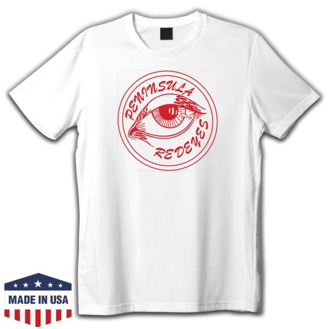 Peninsula Redeyes shirt, hoodie, tank top, sweater and long sleeve t-shirt