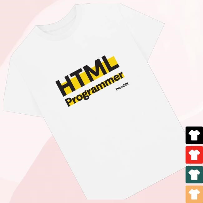 Piccalilli Merch Shop Store Html Programmer Light Classic Shirt