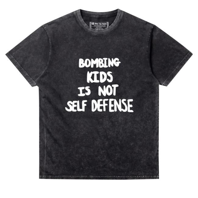Wear The Peace Store Bombing Kids Is Not Self Defense Long Sleeve T Shirt