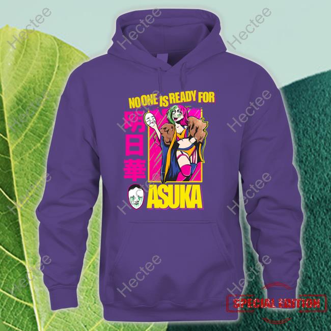 Wwe Shop No One Is Ready For Asuka T Shirts Beckylynchwwe