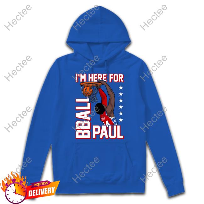 I'm Here For Bball Paul Sweatshirt