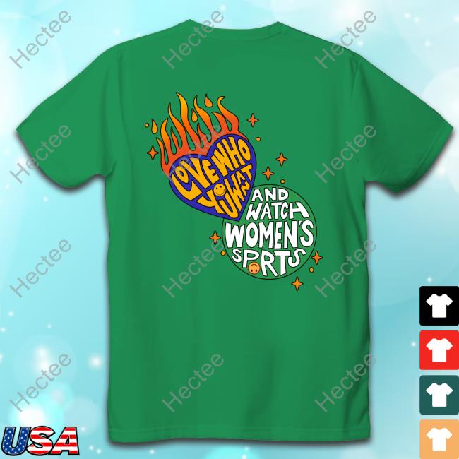 Kalanibrown21 Wearing Love Who You Want And Watch Women's Sports New Shirt