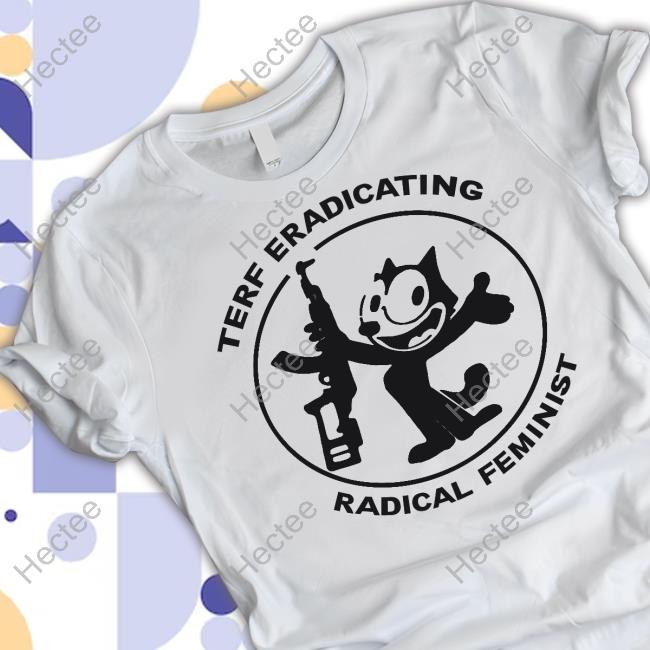 Official Terf Eradicating Radical Feminist Sweatshirt