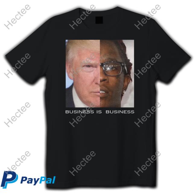 Shirt Business Is Business