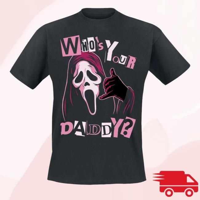 Ghostface Who`S Your Daddy Black By Scream New Shirt