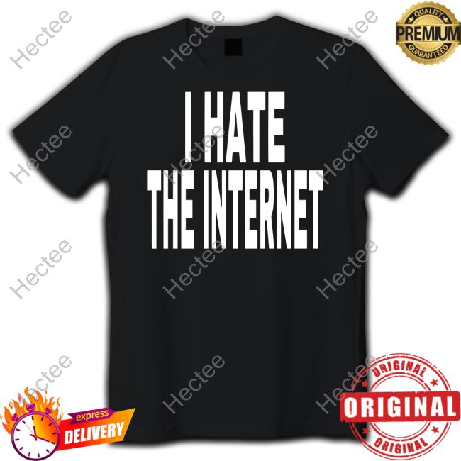 I Hate The Internet New Hoodies
