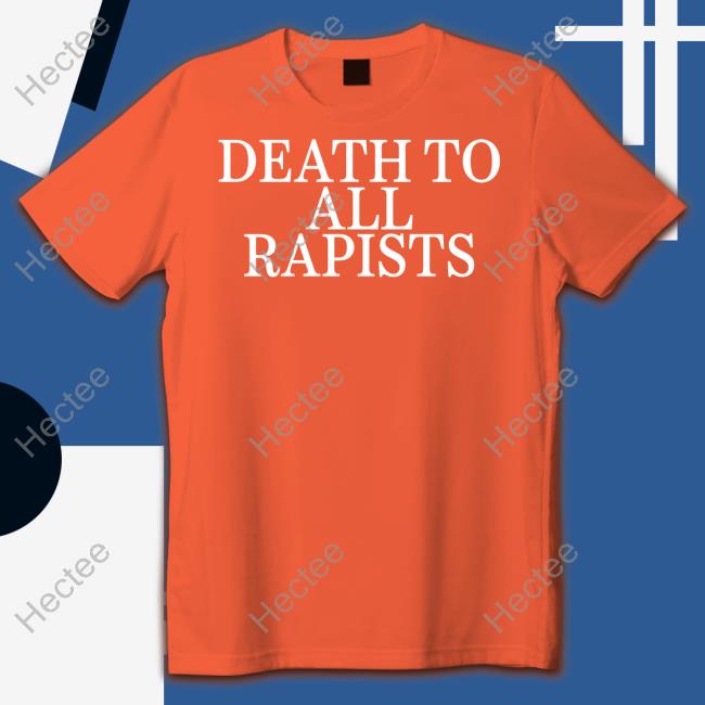 Daij Death To All Rapists Tees Dcthedon__