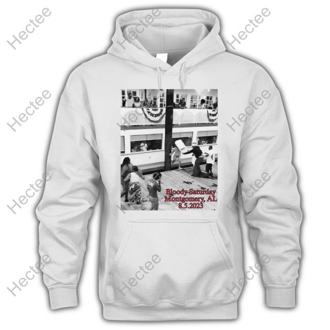 Official Bloody Saturday Montgomery, Al 8.5.2023 Shirt Choassupnow
