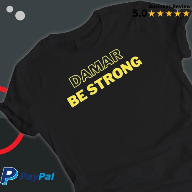 Damar Be Strong Solidarity Shirts