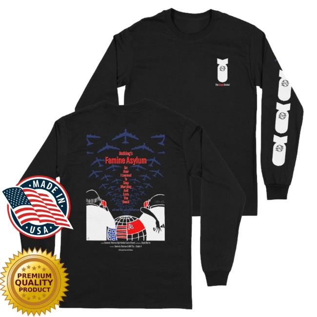 Official Band Of Nothing Merch Famine Asylum Long Sleeve Shirt