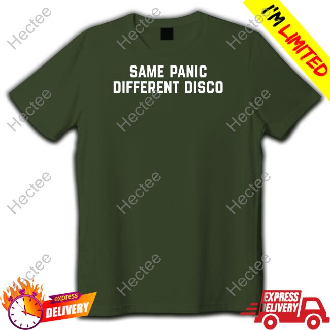 Shitheadsteve Same Panic, Different Disco Shirt