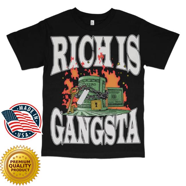 Official Danieldelvani Merch Shop Rich Is Gangsta T-Shirt