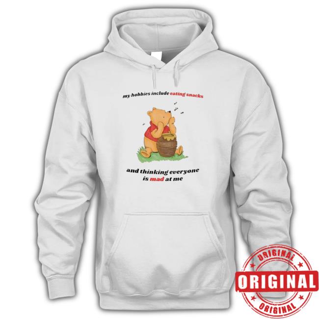 Official Aprilassembly Shop My Hobbies Include Eating Snacks And Thinking Everyone Is Mad At Me Bear shirt, hoodie, tank top, sweater and long sleeve t-shirt