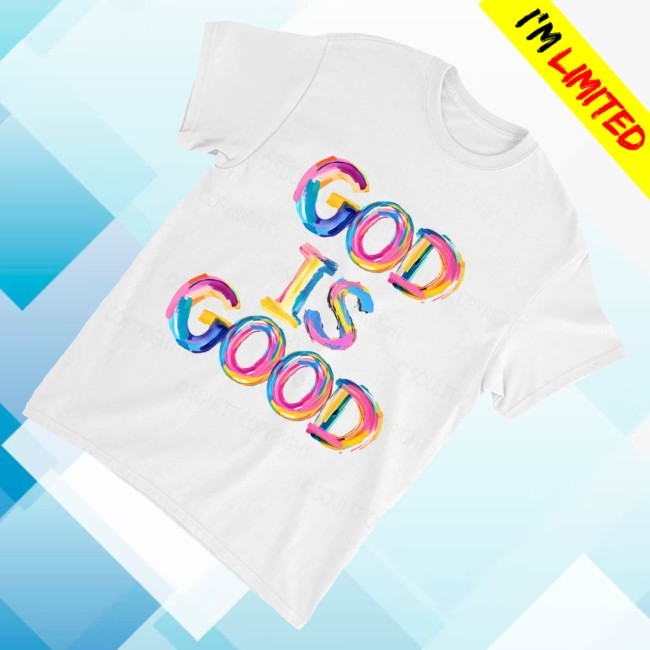 Trending Soultt Merch God Is Good Unisex Cotton Christian Sweatshirt