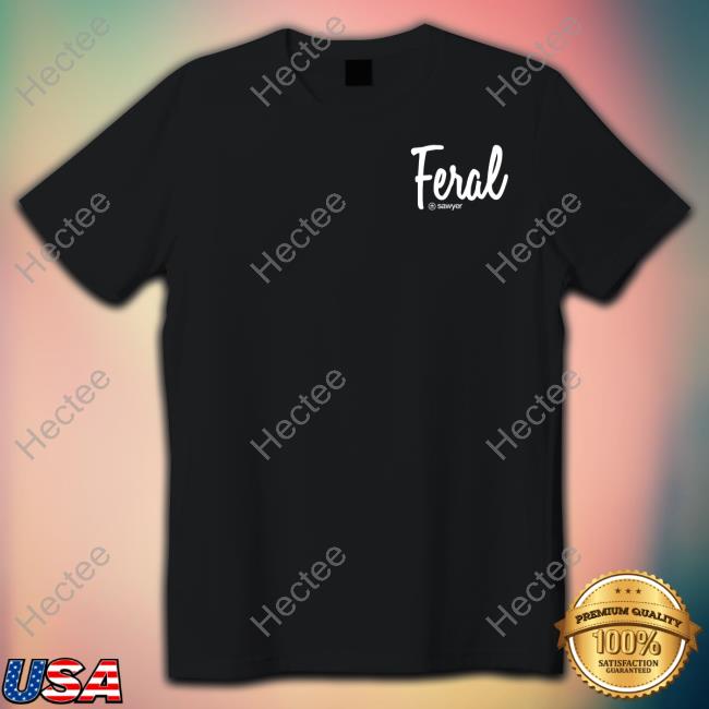 Besawyer Store Sawyer Feral Shirt