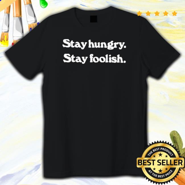 Official Foolish Gamers Wearing Stay Hungry Stay Foolish Hoodie Sweatshirt