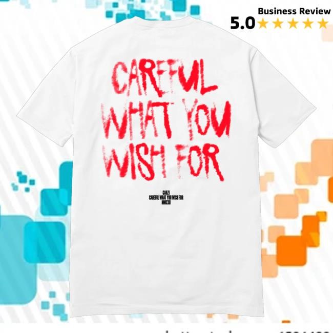 Garzi Music Merch Shop Store Careful What You Wish For Tee Shirt