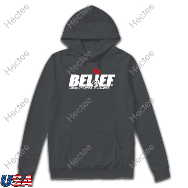Belief Urban Athletics Alliance Shirt, Hoodie, Sweater, Tank Top And Long Sleeve Tee