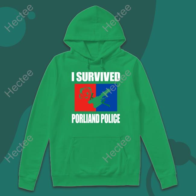 I Survived Porliand Police Long Sleeve T Shirt