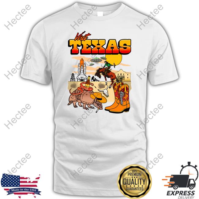 Shitheadsteve Visit Texas T Shirt