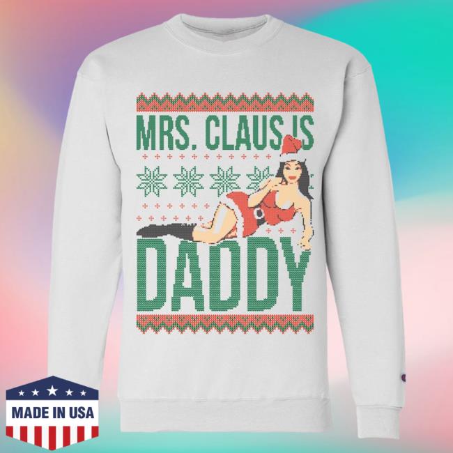 Official Call Her Daddy Apparel Clothing Store Shop CHD Merch x Champicon Mrs Claus Is Daddy Ugly Pullover Sweatshirt CallHerDaddy