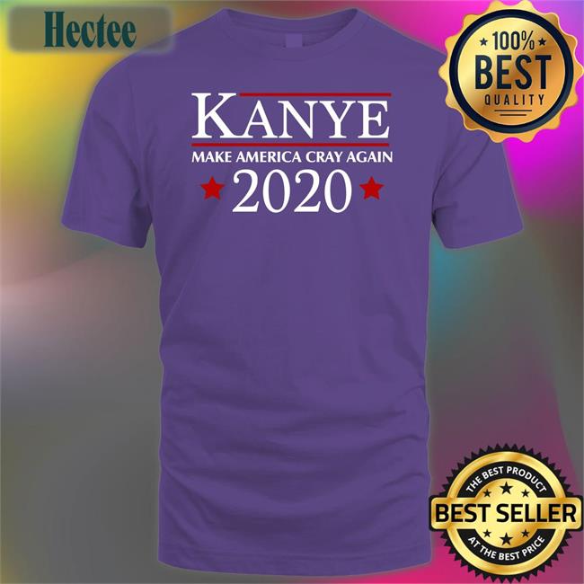 Kanye 2020 Make America Cray Again Long Sleeve T Shirt