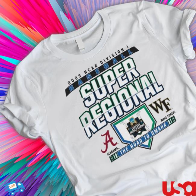 Winston-Salem 2023 Alabama Vs Wake Forest Ncaa Di Baseball Super Regional Shirt