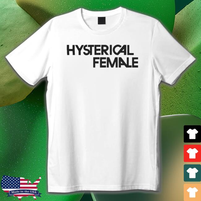 Hysterical Female Hoodie