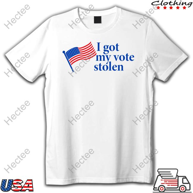 I Got My Vote Stolen Hoodie