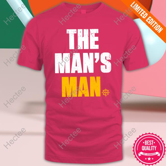 Seth Freakin Rollins The Man's Man Sweatshirts Seth Freakin Rollins The Man's Man T Shirt