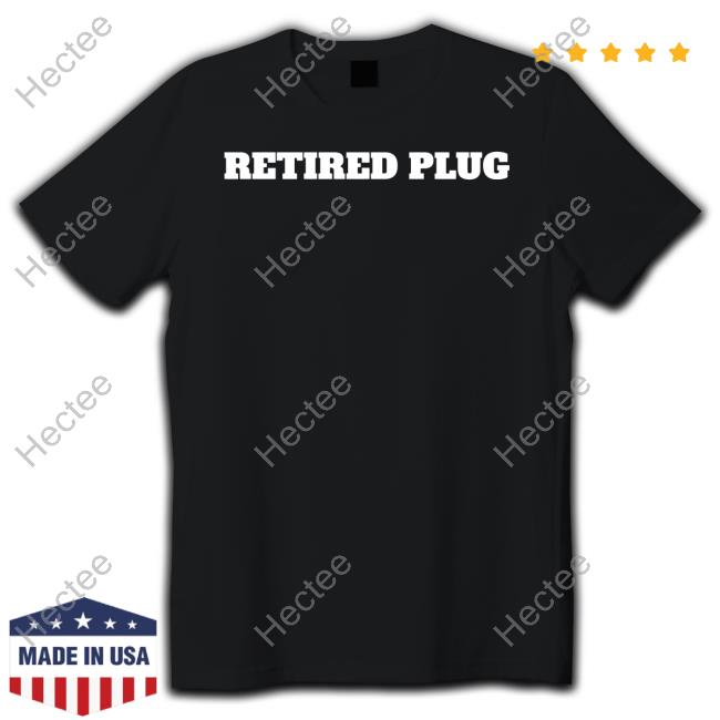 Unprofessional Apparel Retired Plug New Shirt
