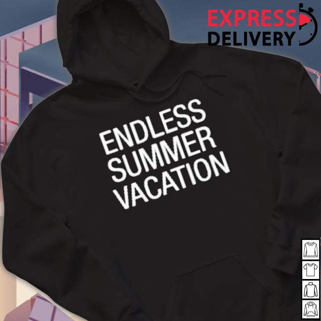 Endless Summer Vacation Tee Shirt Endless Summer Vacation Tee Shirt