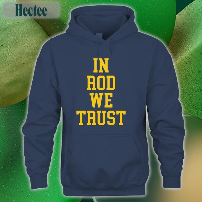 In Rod We Trust Tee Shirt