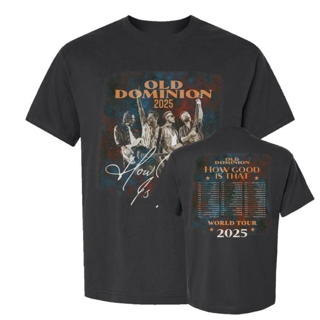 Old Dominion Merch Shop Store Official How Good Is That World Tour Classic Shirt