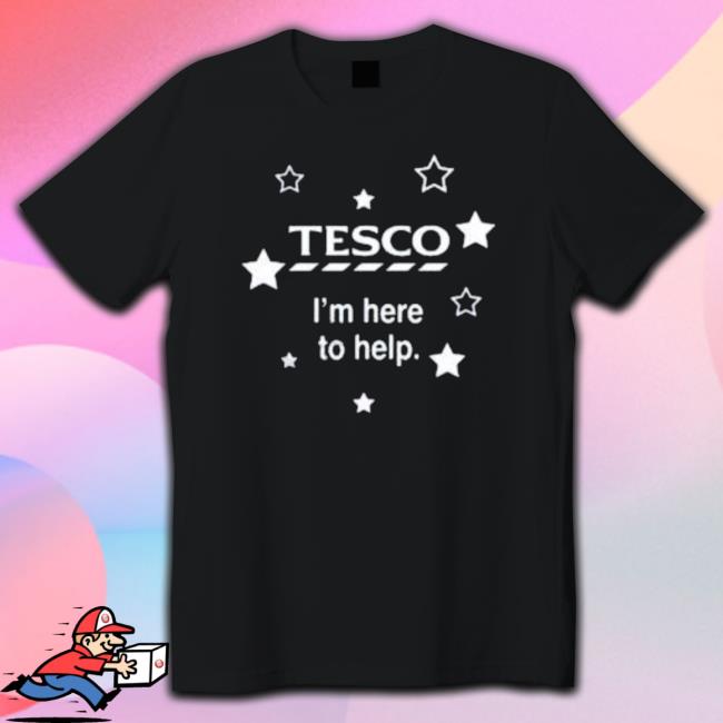 Pakistan Tesco I’M Here To Help shirt, hoodie, tank top, sweater and long sleeve t-shirt