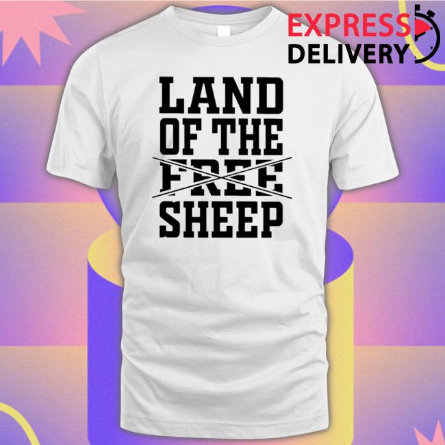 Official Land Of The Free Sheep T-Shirt
