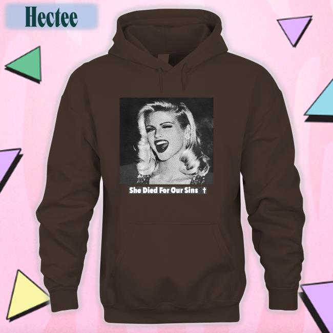 She Died For Our Sins Shirt Im Buggin