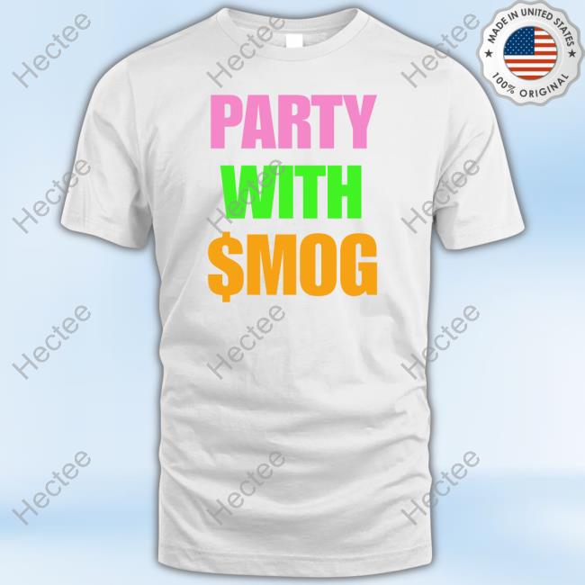 Official Party With $Mog New Shirt