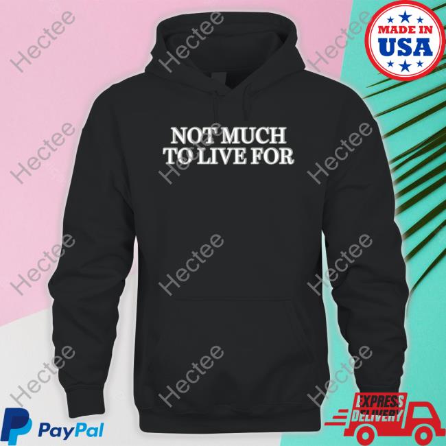 Daij Not Much To Live For Long Sleeve