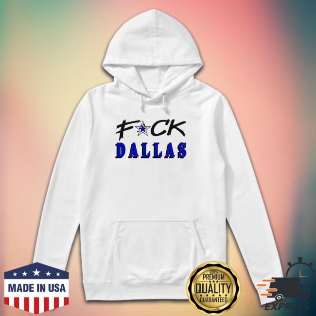 Fuck Dallas Cowboys Tee